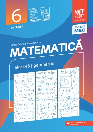 Matematică. Algebră geometrie. Clasa a VI-a partea I. Mate 2000 – Consolidare