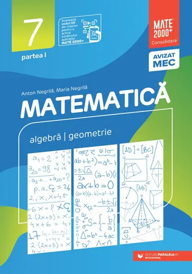 Matematica. Algebra, geometrie. Clasa a VII-a, partea I. Mate 2000 – Consolidare