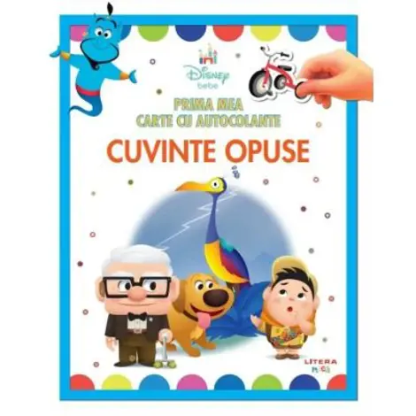 Disney bebe. Prima mea carte cu autocolante. Cuvinte opuse