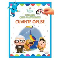 Disney bebe. Prima mea carte cu autocolante. Cuvinte opuse