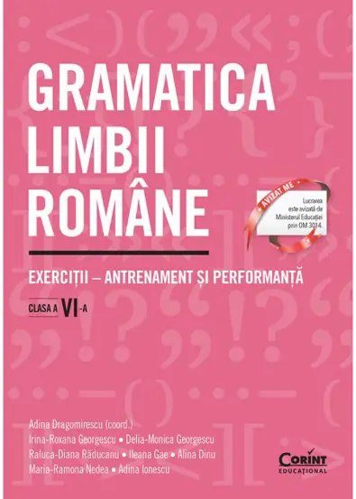 Gramatica limbii romane. Exercitii – antrenament si performanta. Clasa a VI-a