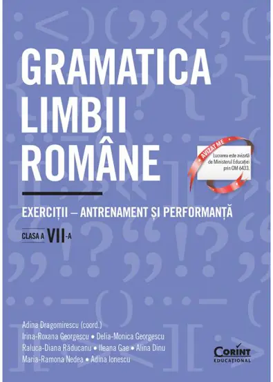Gramatica limbii romane. Exercitii – antrenament si performanta. Clasa a VII-a