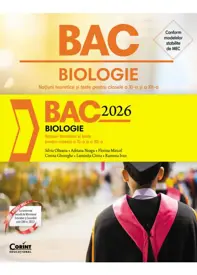 Bacalaureat 2026 - Biologie. Noțiuni teoretice și teste pentru clasele a XI-a și a XII-a