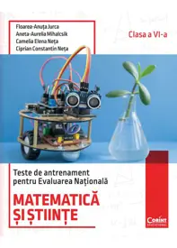 Teste de antrenament pentru Evaluarea Națională. Matematică și științe - clasa a VI-a