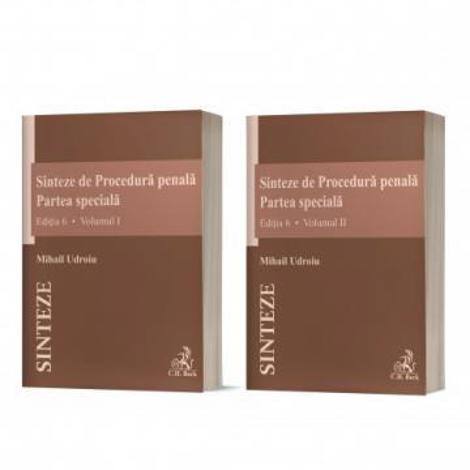 Sinteze de Procedura penala. Partea speciala (vol. I + vol. II). Editia 6