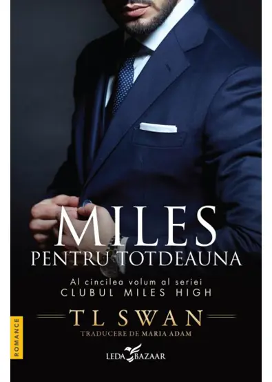 Miles pentru totdeauna. Seria Clubul Miles High Vol.5