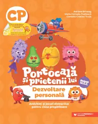 PORTOCALĂ ȘI PRIETENII LUI. Dezvoltare personală. Activități și jocuri distractive pentru clasa pregătitoare
