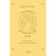 Puterea gandurilor tale