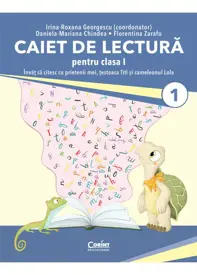 Caiet de lectura pentru clasa I. Invat sa citesc cu prietenii mei, testoasa Titi si cameleonul Lola