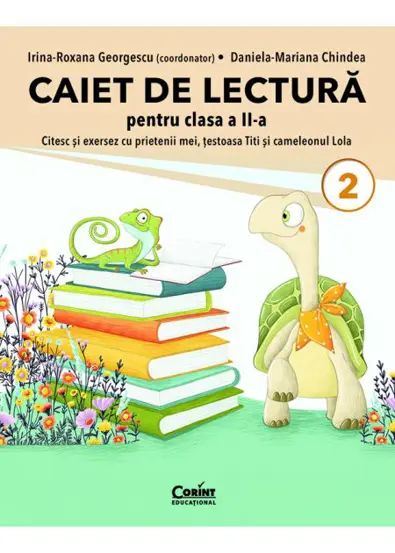 Caiet de lectura pentru clasa a II-a. Citesc si exersez cu prietenii mei, testoasa Titi si cameleonul Lola