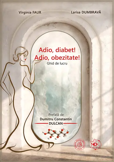 Adio, diabet! Adio, obezitate! Ghid de lucru