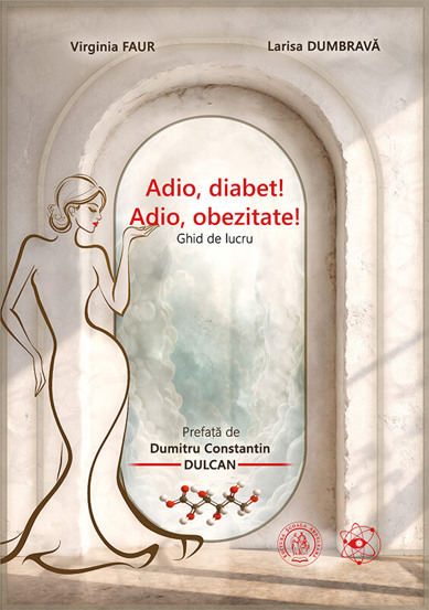 Adio diabet! Adio obezitate! Ghid de lucru