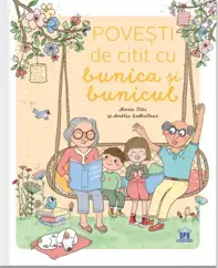 Povesti de citit cu bunica si bunicul