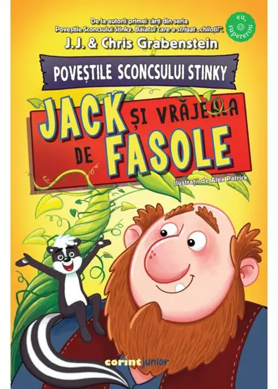 Povestile Sconcsului Stinky. Jack si vrajeala de fasole