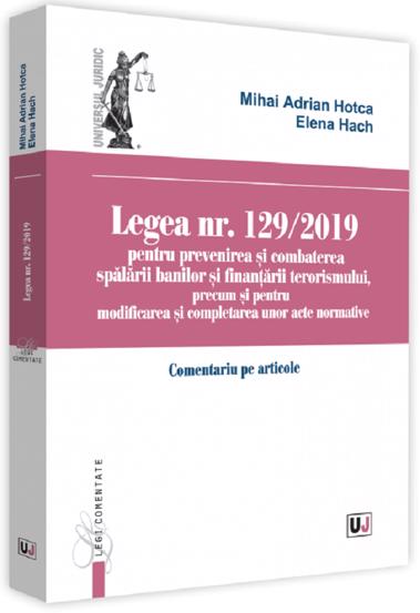 Legea nr.129 din 2019 pentru prevenirea si combaterea spalarii banilor (resigilat)