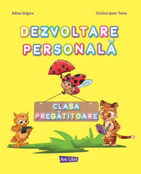 Dezvoltare personala - Clasa pregatitoare - Caiet de lucru
