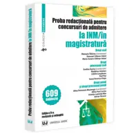 Proba redacționala pentru concursuri de admitere la INM/in magistratura. Ediția a II-a, revazuta și adaugita