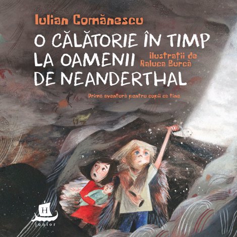 O călătorie în timp la Oamenii de Neanderthal (resigilat)