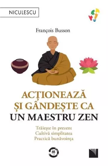 Actioneaza si gandeste ca un maetru zen (resigilat)