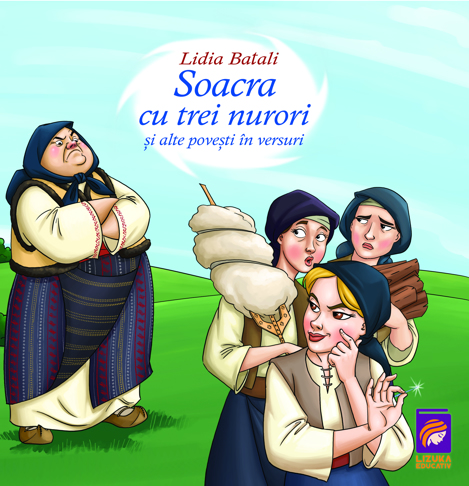 Soacra cu trei nurori si alte povesti in versuri (resigilat)