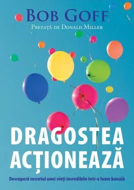 Dragostea actioneaza (resigilat)