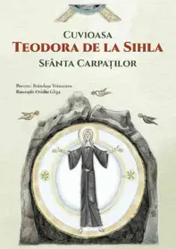 Cuvioasa Teodora de la Sihla, Sfanta Carpatilor
