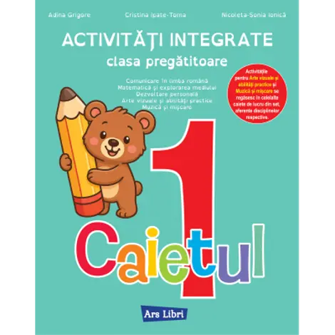 Activitati integrate - clasa pregatitoare. Caietul nr. 1