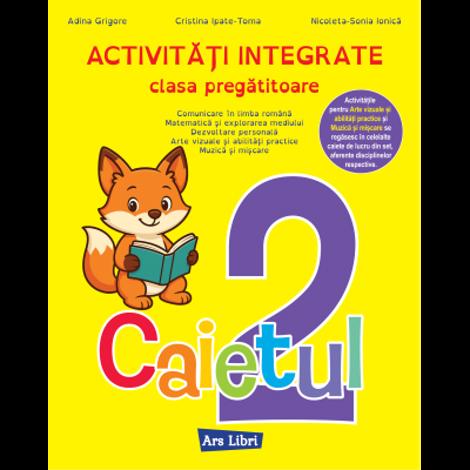 Activități integrate - clasa pregătitoare. Caietul nr. 2
