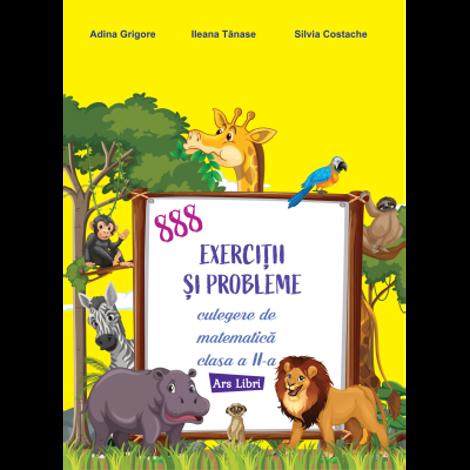 888 exerciții și probleme. Culegere de matematică - clasa a II-a
