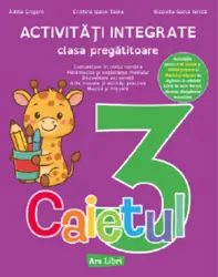Activități integrate - clasa pregătitoare. Caietul nr. 3