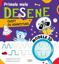 Primele mele desene. Caiet cu adancituri