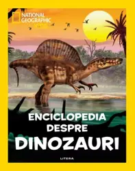 National Geographic Kids. Enciclopedia despre dinozauri