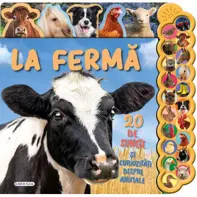 20 de sunete si curiozitati - La ferma