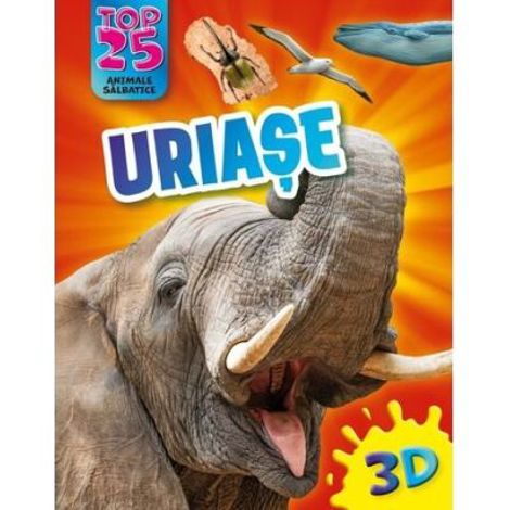 Top 25 Animale sălbatice – Uriașe