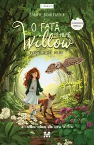 O fata pe nume Willow. Fosent de aripi (seria Willow, vol.3)