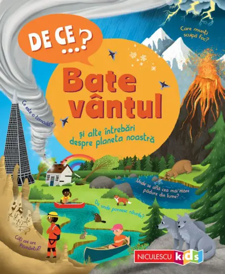 DE CE…? Bate vantul si alte intrebari despre planeta noastra