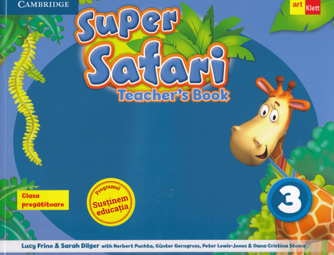 Super Safari 3. Teacher\'s Book. Limba engleza - Clasa pregatitoare