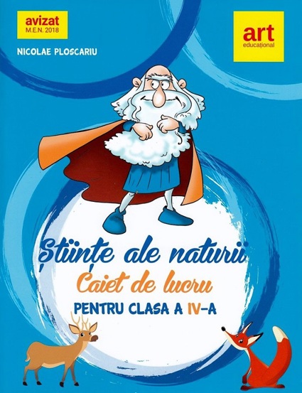 Stiinte ale naturii - Clasa 4 - Caiet