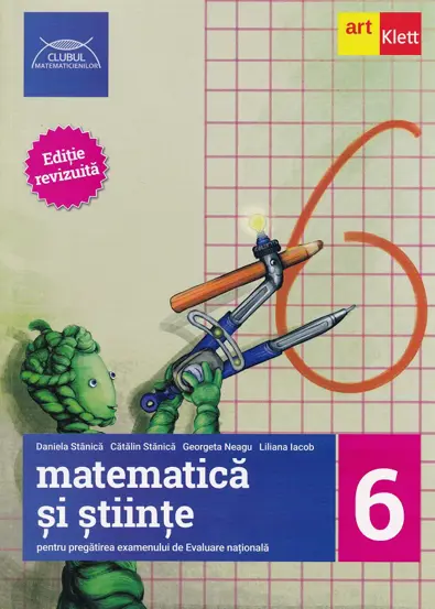 Matematica si stiinte pentru pregatirea examenului de Evaluare Nationala - Clasa 6