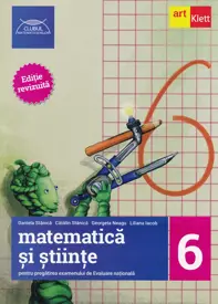 Matematica si stiinte pentru pregatirea examenului de Evaluare Nationala - Clasa 6