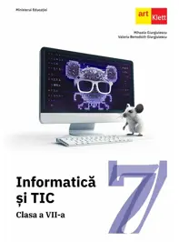 Informatica si TIC - Clasa 7 - Manual
