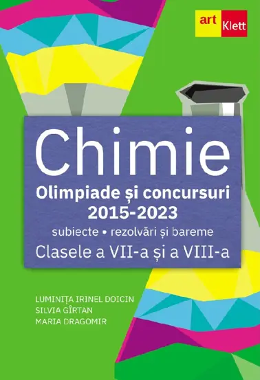 Chimie. Olimpiade si concursuri 2015-2023 - Clasele 7-8