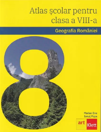 Atlas scolar. Geografia Romaniei  - Clasa 8