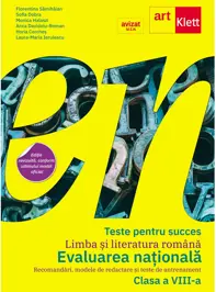 Teste pentru succes. Limba si literatura romana. Evaluarea nationala 2025 - Clasa 8