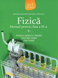 Fizica F1 - Clasa 11 - Manual