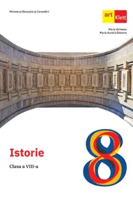 ISTORIE. Clasa a VIII-a