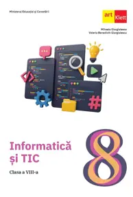 Informatică și TIC. Clasa a VIII-a