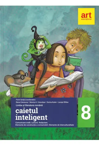 Caietul inteligent. LITERATURA. Limba romana. Comunicare. Clasa a VIII-a