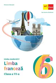 LIMBA FRANCEZA - L2 Clasa a VI-a