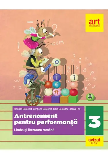 Limba si literatura romana. Antrenament pentru performanta. Clasa a III-a